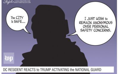 BS political cartoons of the week: D.C. is safe, I just wish to remain anonymous…