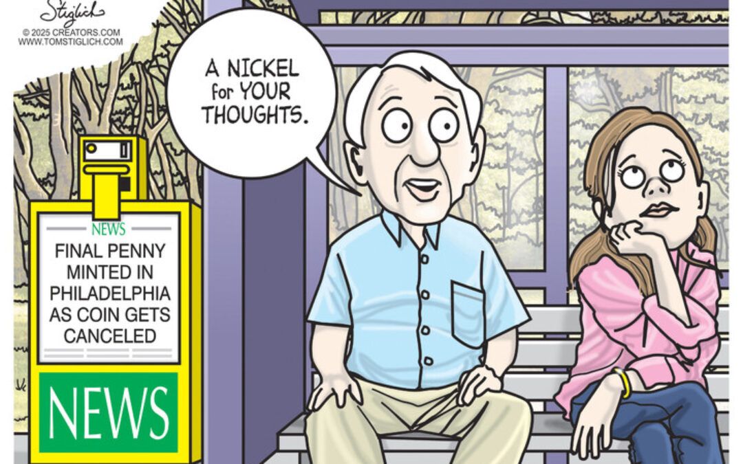 BS daily political cartoons: A nickel for your thoughts…
