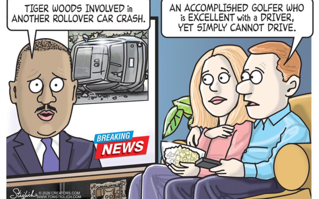 BS political cartoons of the week: Great with a driver, yet can’t drive