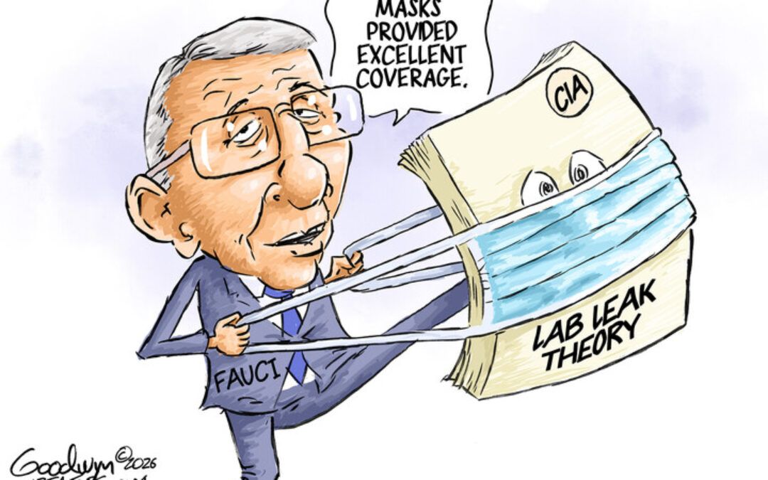 BS daily political cartoons: Fauci can’t find big enough mask