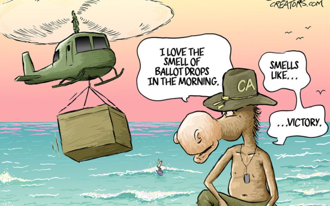 BS daily political cartoons: I love the smell of ballot drops in the morning