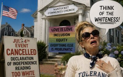 Nantucket’s July 4 meltdown: Elite church cancels Declaration reading over ‘whiteness’